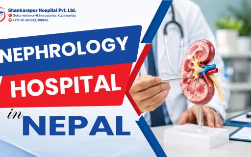 Nephrology Hospital in Nepal | Shankarapur Hospital